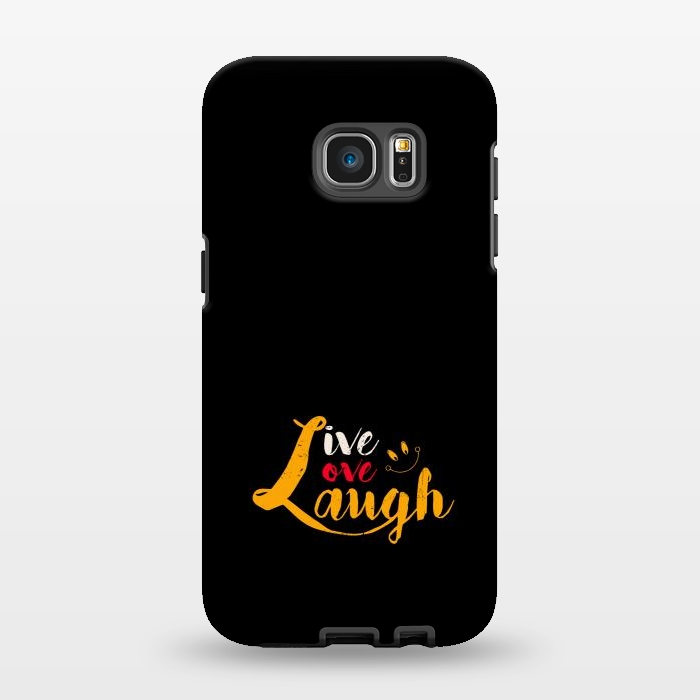 Galaxy S7 EDGE StrongFit live love laugh by TMSarts