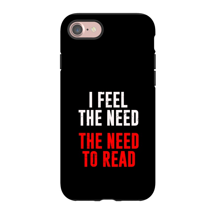 iPhone 7 StrongFit i feel the need the need to read by TMSarts