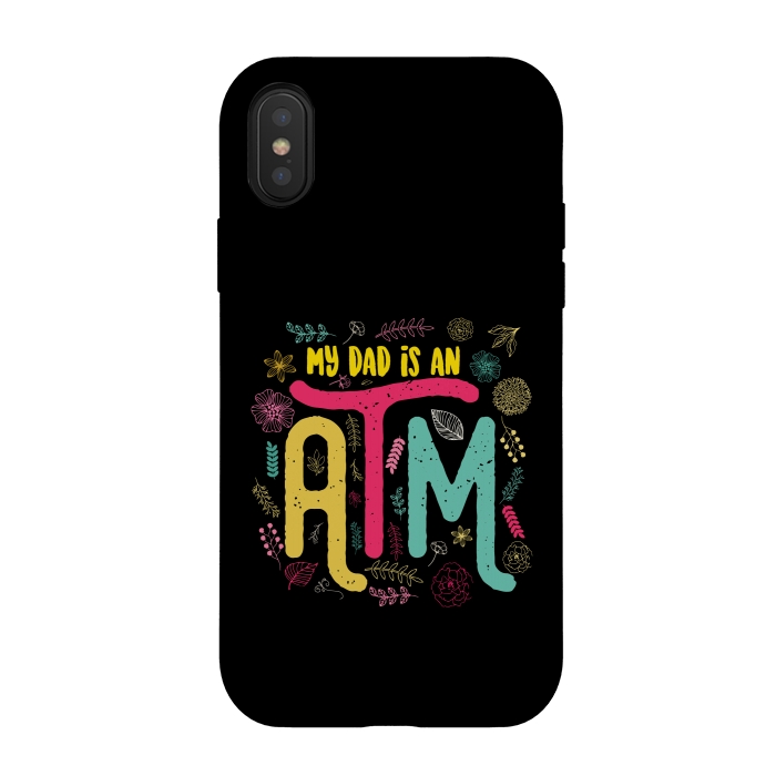 iPhone Xs / X StrongFit my dad is an atm by TMSarts