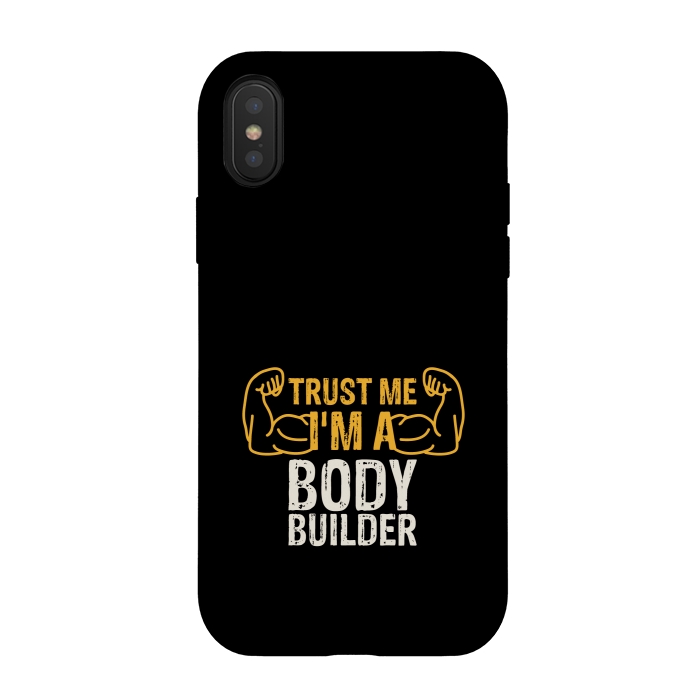 iPhone Xs / X StrongFit trust me im a bodybuilder by TMSarts