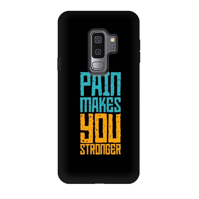 Galaxy S9 plus StrongFit pain makes you stronger by TMSarts
