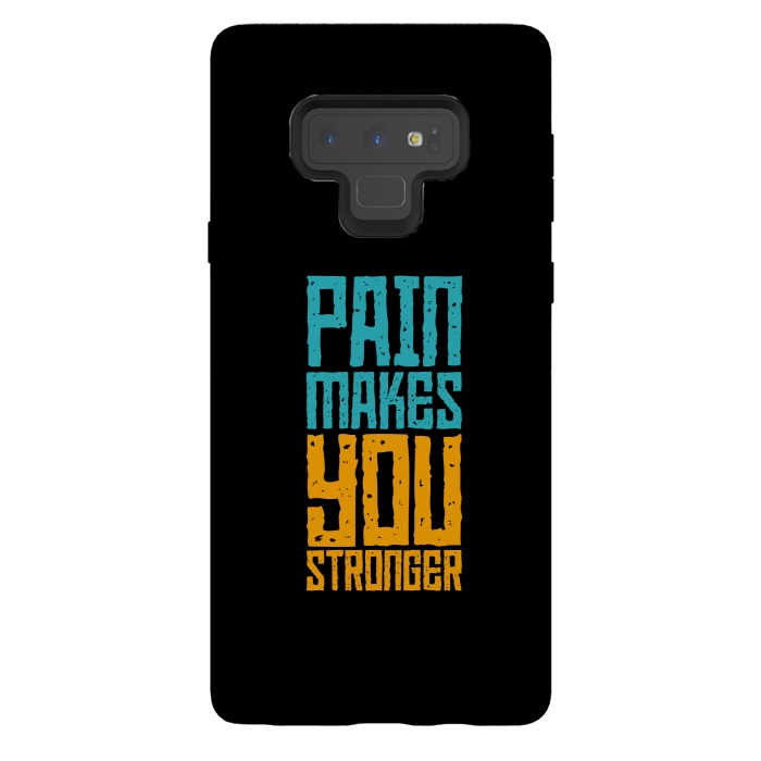 Galaxy Note 9 StrongFit pain makes you stronger by TMSarts