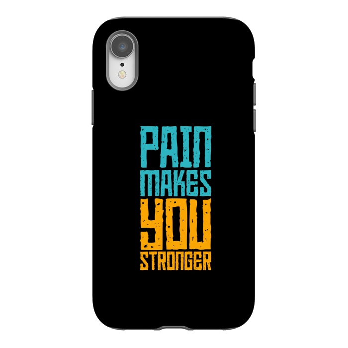 iPhone Xr StrongFit pain makes you stronger by TMSarts