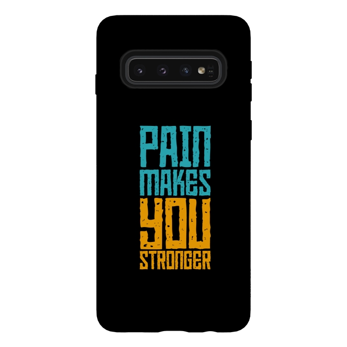 Galaxy S10 StrongFit pain makes you stronger by TMSarts