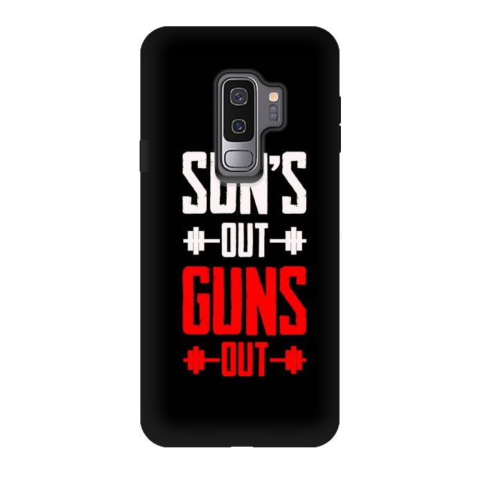 Galaxy S9 plus StrongFit suns out guns out by TMSarts