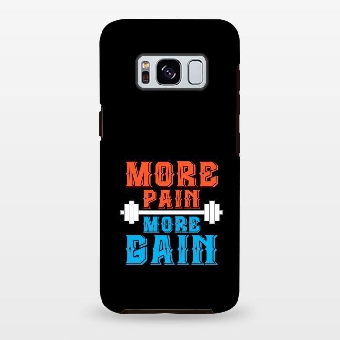 Galaxy S8 plus StrongFit more pain more gain by TMSarts