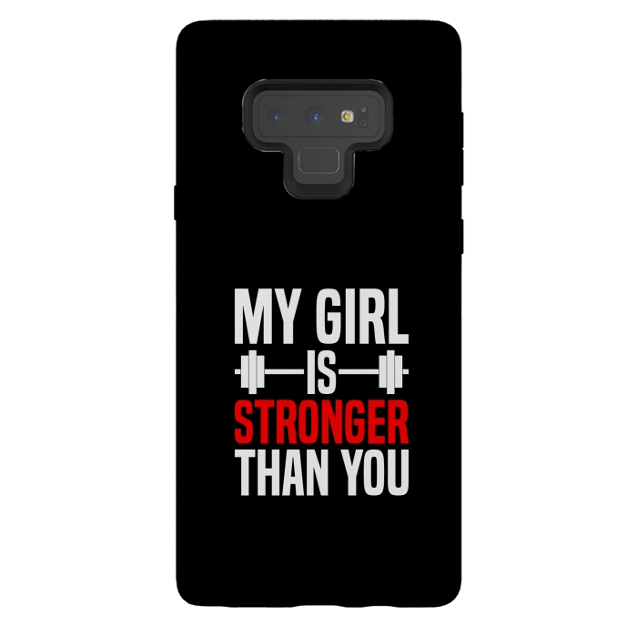 Galaxy Note 9 StrongFit my girl is stronger than you by TMSarts