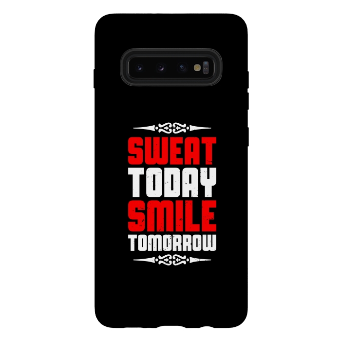 Galaxy S10 plus StrongFit sweat today smile tomorrow by TMSarts