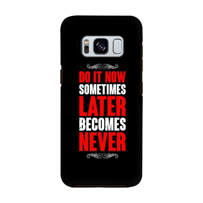 Galaxy S8 StrongFit do it now sometimes by TMSarts
