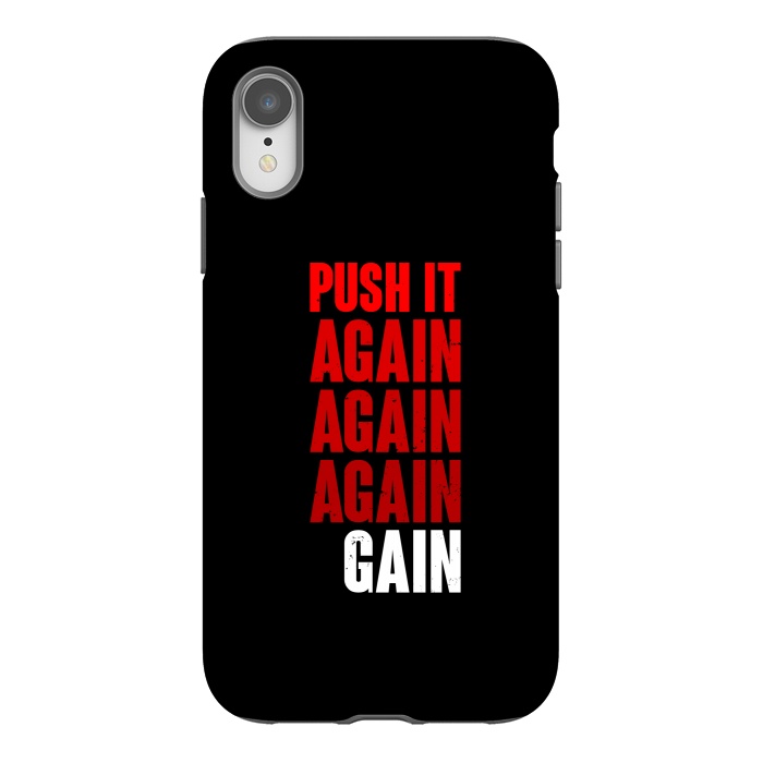 iPhone Xr StrongFit push it again by TMSarts
