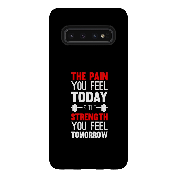 Galaxy S10 StrongFit the pain you feel today  by TMSarts