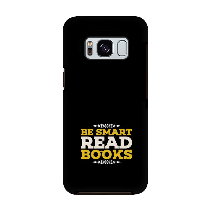Galaxy S8 StrongFit be smart read books by TMSarts