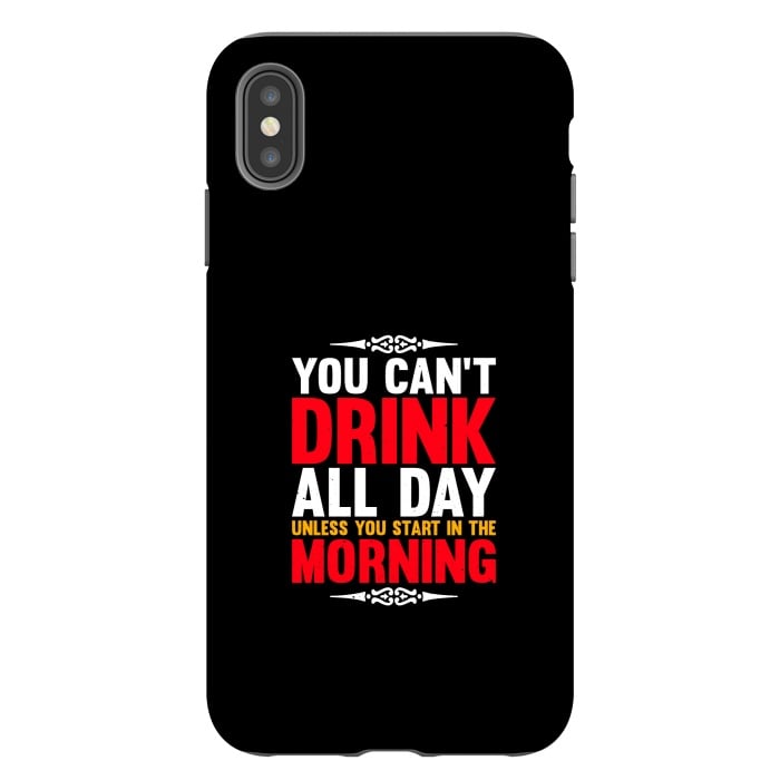 iPhone Xs Max StrongFit drink all day by TMSarts