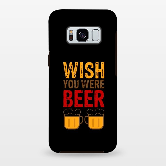 Galaxy S8 plus StrongFit wish you were beer by TMSarts