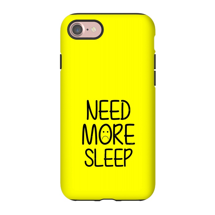 iPhone 7 StrongFit need more sleep by TMSarts
