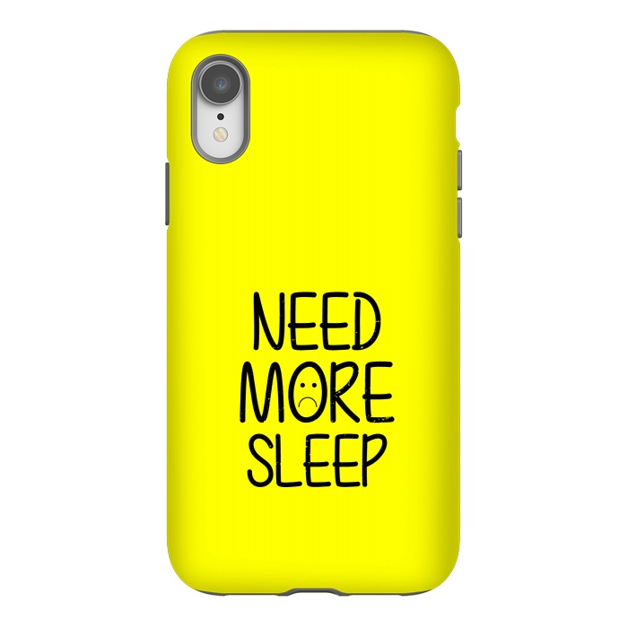 iPhone Xr StrongFit need more sleep by TMSarts