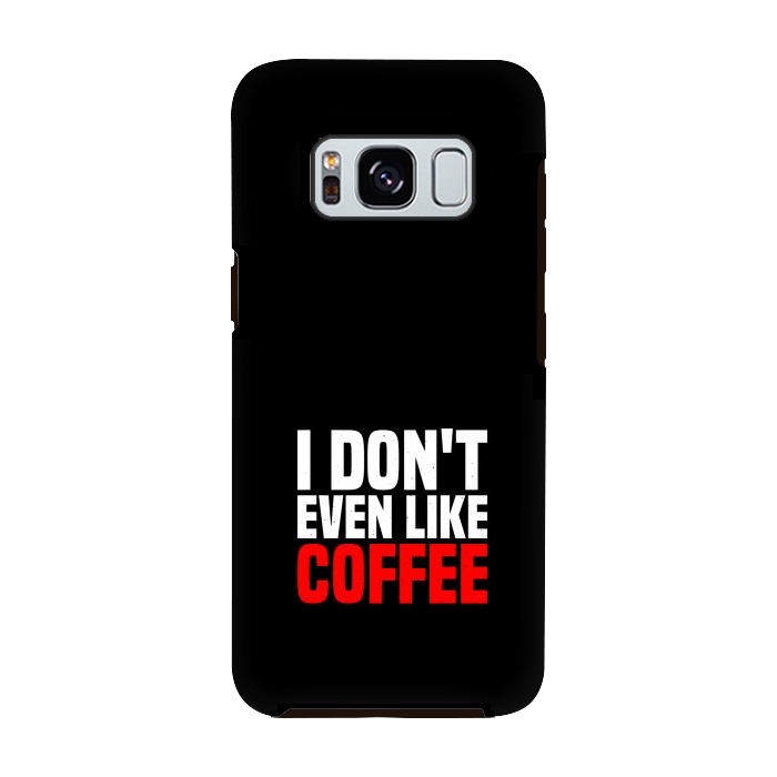 Galaxy S8 StrongFit like coffee by TMSarts