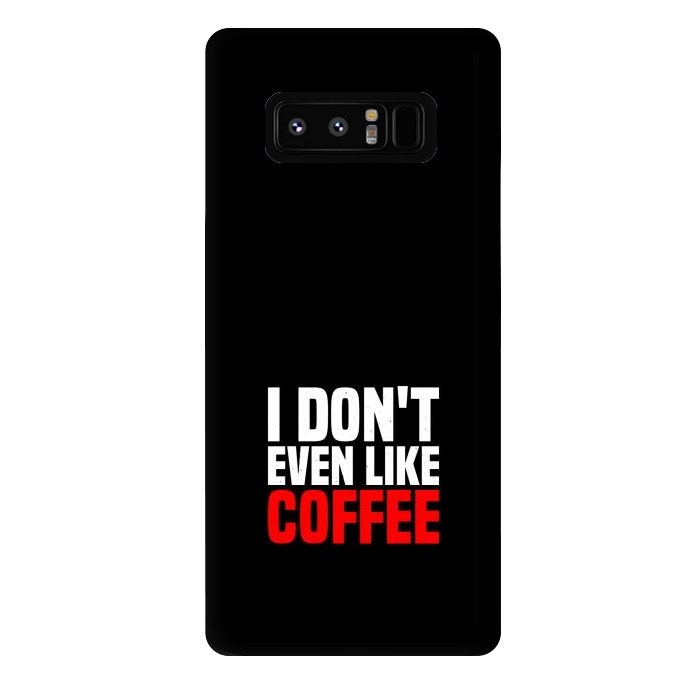 Galaxy Note 8 StrongFit like coffee by TMSarts