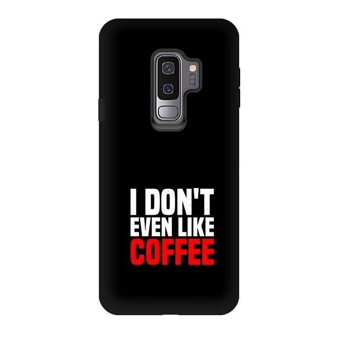 Galaxy S9 plus StrongFit like coffee by TMSarts
