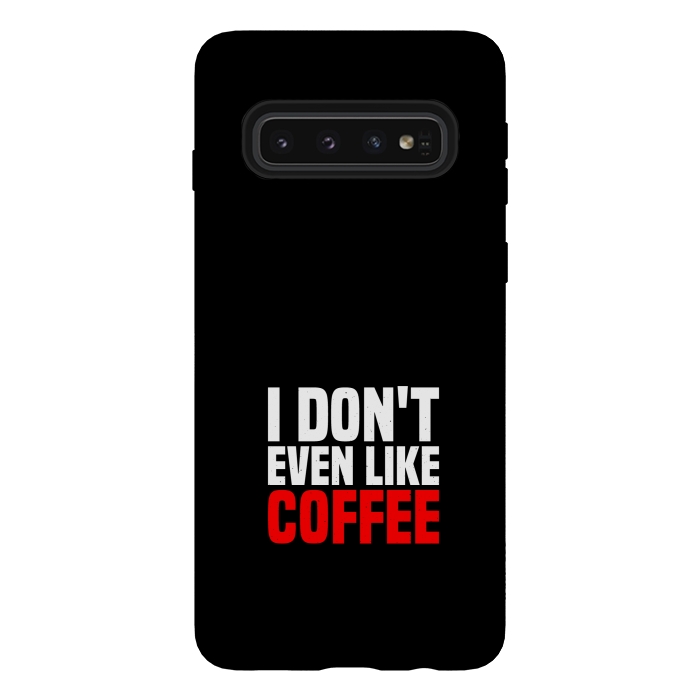 Galaxy S10 StrongFit like coffee by TMSarts