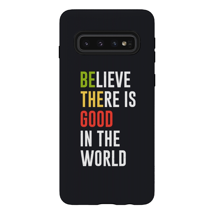 Galaxy S10 StrongFit believe the good by TMSarts