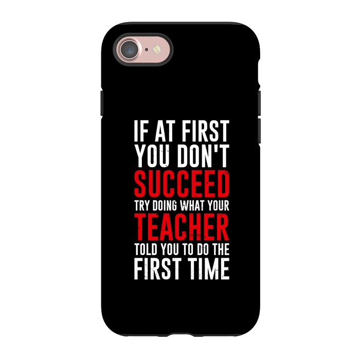 iPhone 7 StrongFit succeed teacher by TMSarts