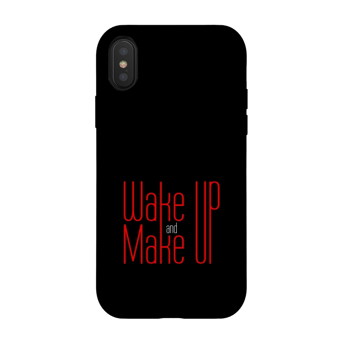 iPhone Xs / X StrongFit wake up make up by TMSarts