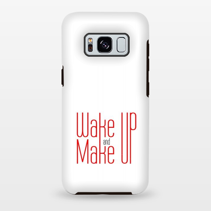 Galaxy S8 plus StrongFit wake up and make up  by TMSarts