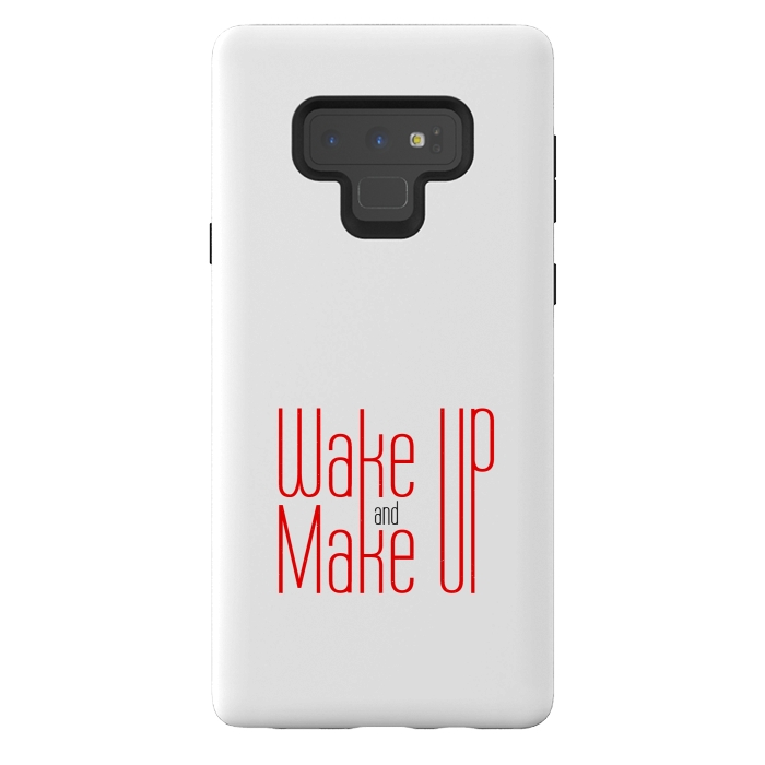 Galaxy Note 9 StrongFit wake up and make up  by TMSarts