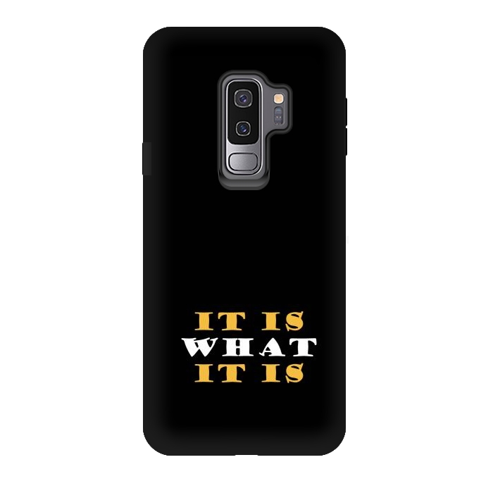 Galaxy S9 plus StrongFit it is what it is by TMSarts