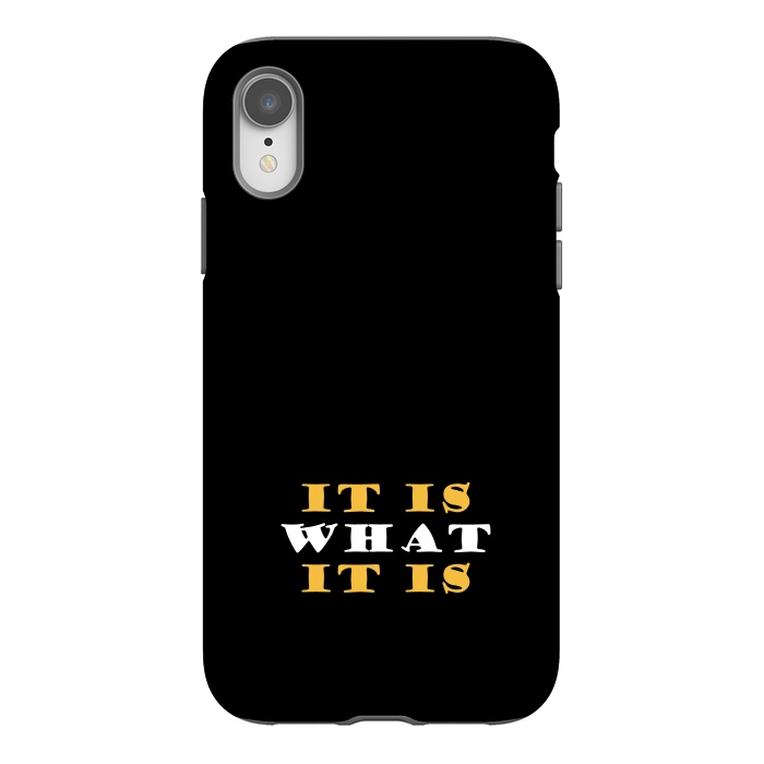 iPhone Xr StrongFit it is what it is by TMSarts