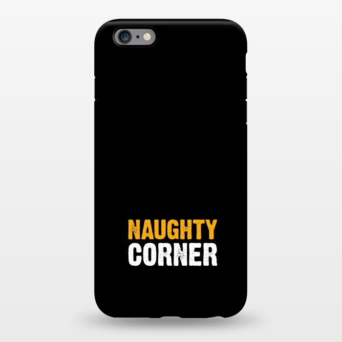 iPhone 6/6s plus StrongFit naughty corner by TMSarts