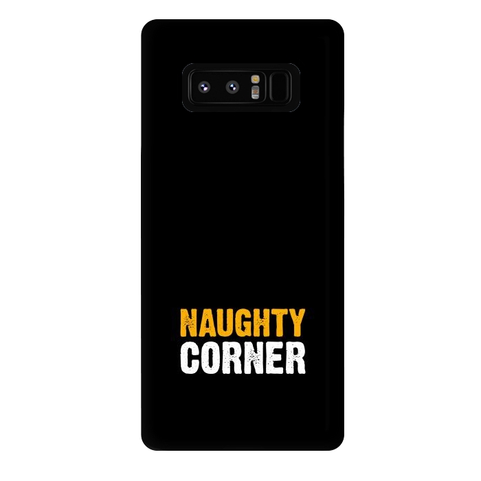 Galaxy Note 8 StrongFit naughty corner by TMSarts