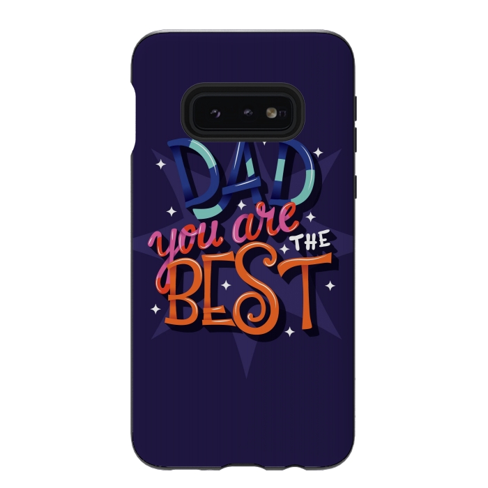 Galaxy S10e StrongFit Dad You Are The Best 03 by Jelena Obradovic
