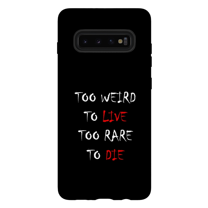 Galaxy S10 plus StrongFit too weird to live by TMSarts
