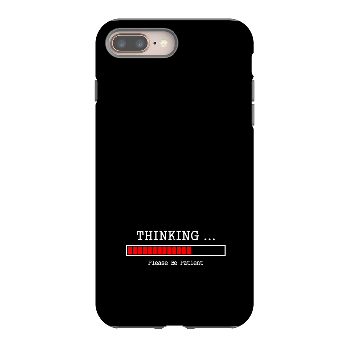 iPhone 7 plus StrongFit thinking plese be patient by TMSarts