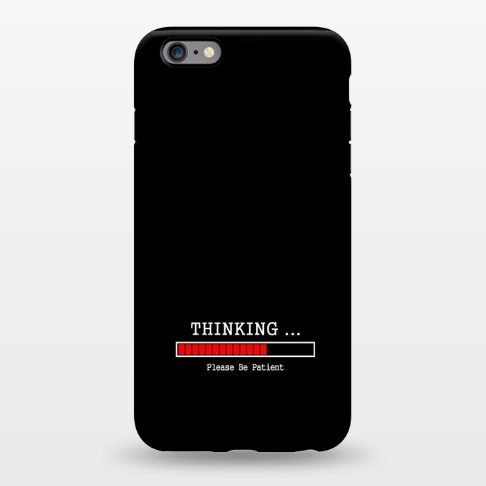 iPhone 6/6s plus StrongFit thinking plese be patient by TMSarts