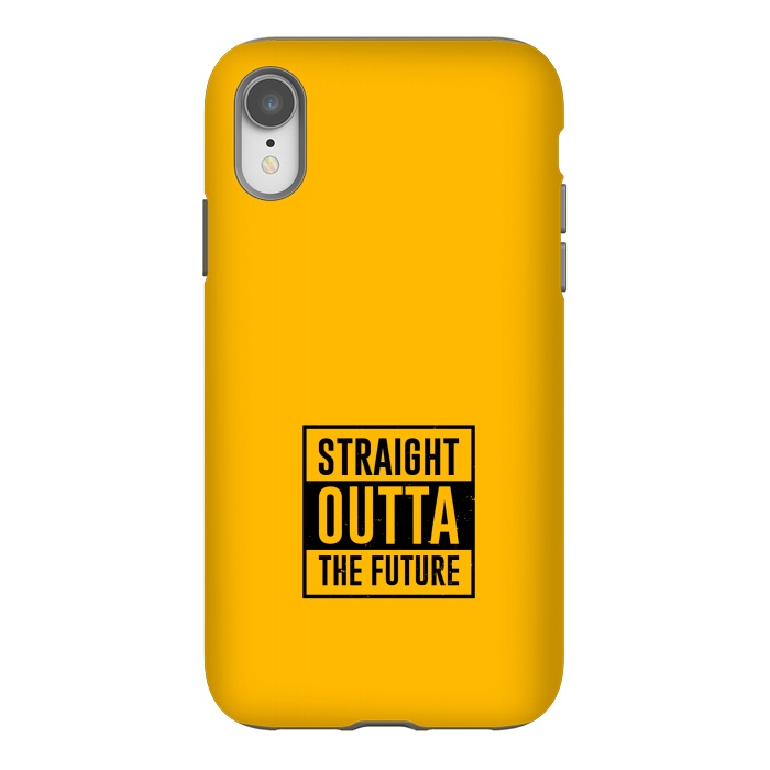 iPhone Xr StrongFit straight outta the future by TMSarts