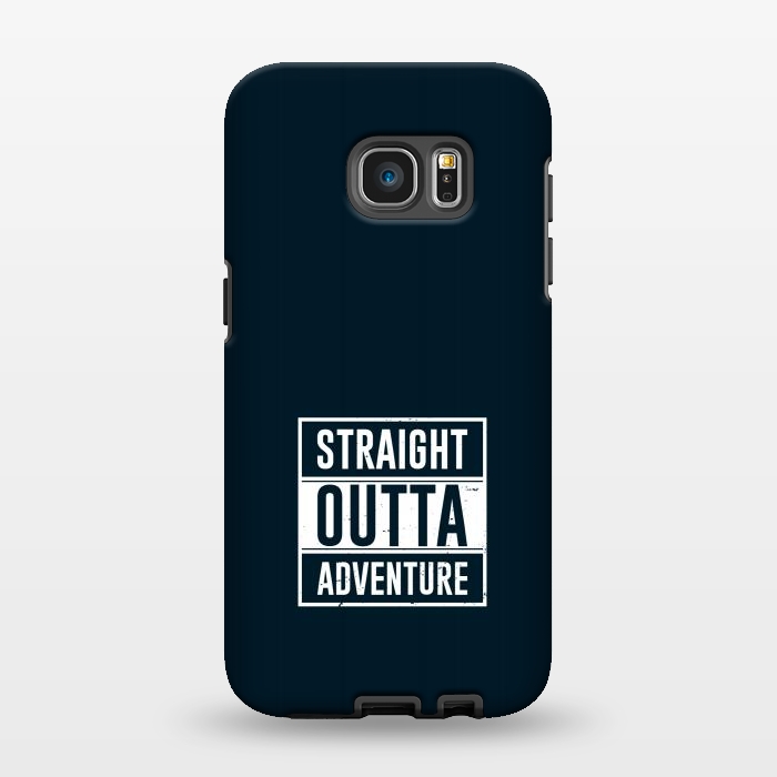 Galaxy S7 EDGE StrongFit straight outta adventure by TMSarts