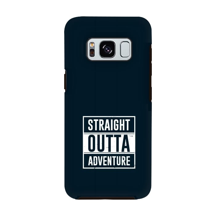 Galaxy S8 StrongFit straight outta adventure by TMSarts