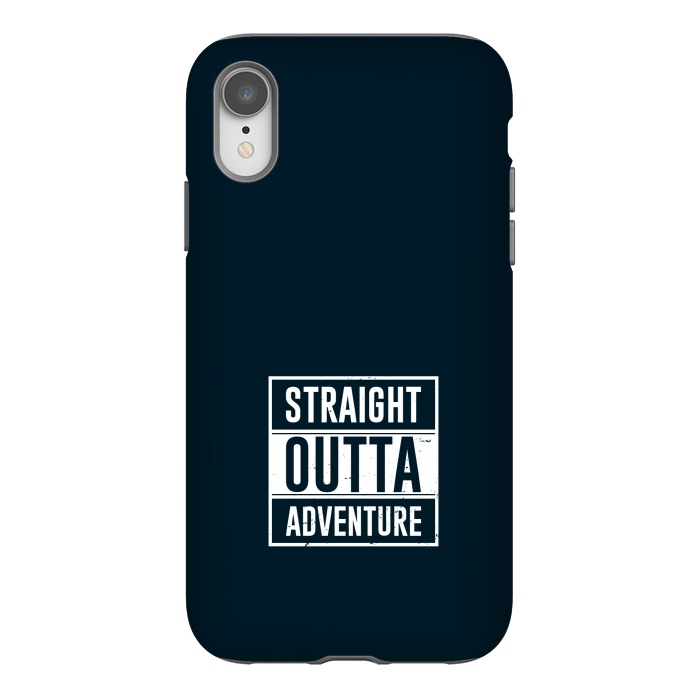 iPhone Xr StrongFit straight outta adventure by TMSarts