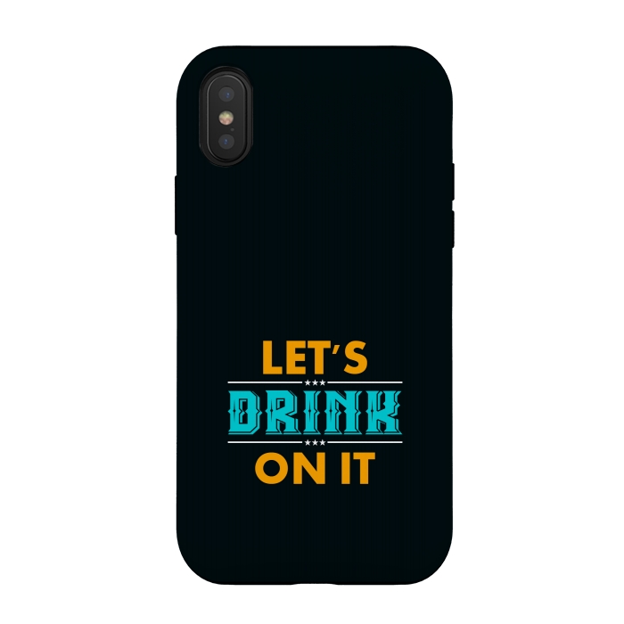 iPhone Xs / X StrongFit lets drink on it by TMSarts