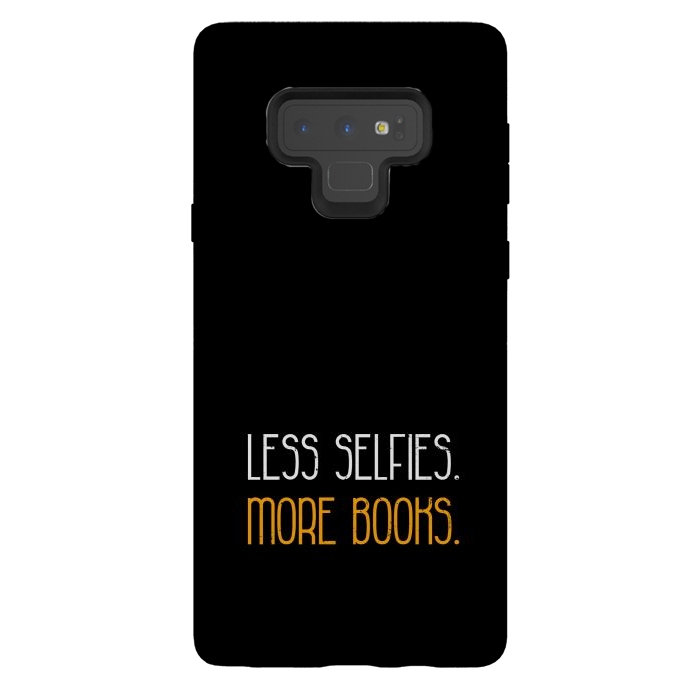 Galaxy Note 9 StrongFit less selfies more books by TMSarts