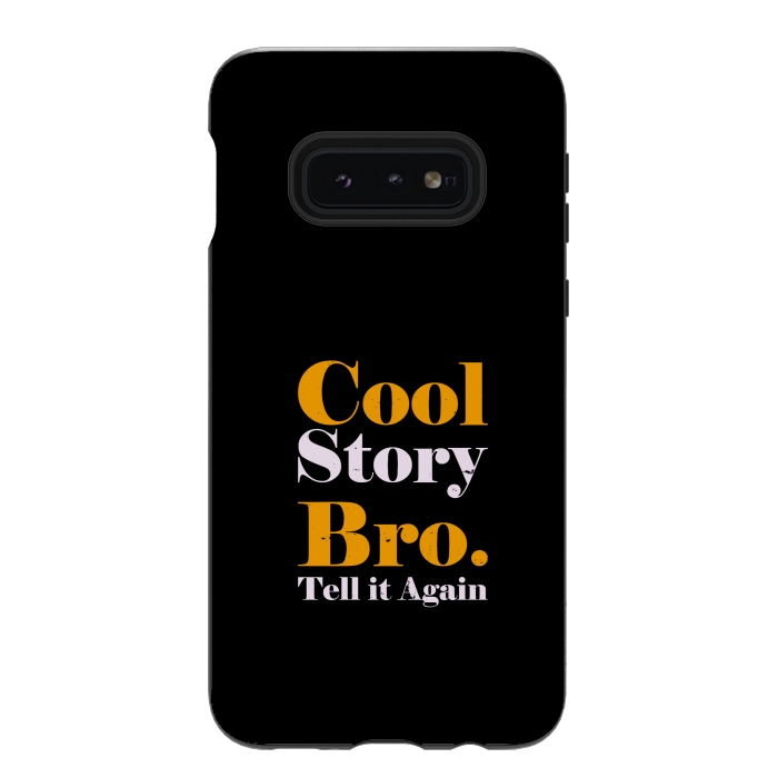 Galaxy S10e StrongFit cool story by TMSarts