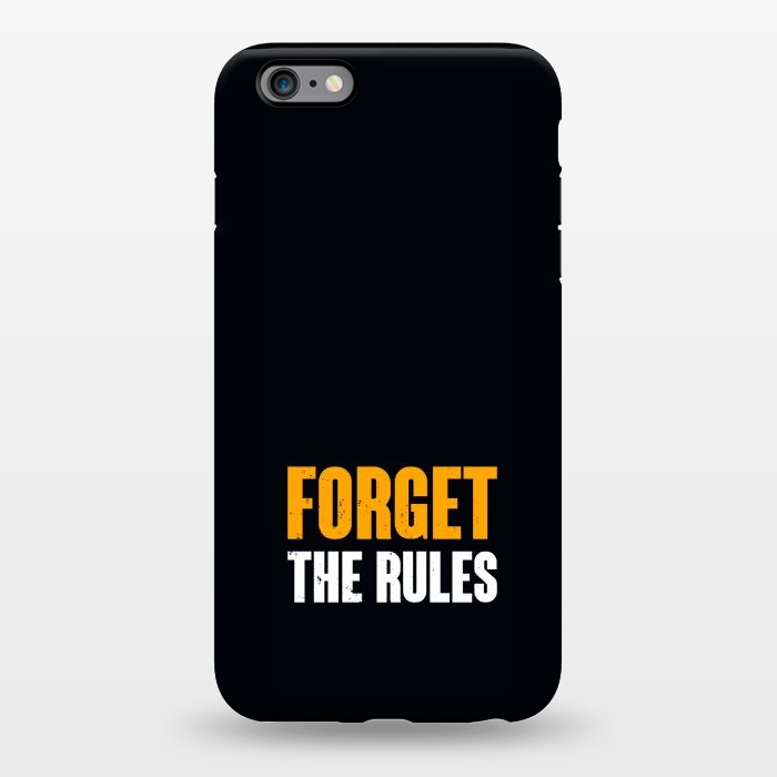 iPhone 6/6s plus StrongFit forget the rules by TMSarts