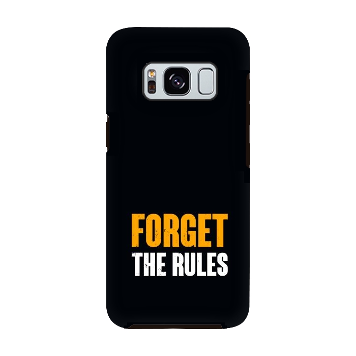 Galaxy S8 StrongFit forget the rules by TMSarts