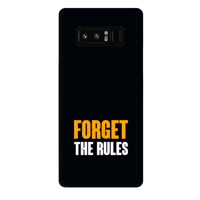 Galaxy Note 8 StrongFit forget the rules by TMSarts
