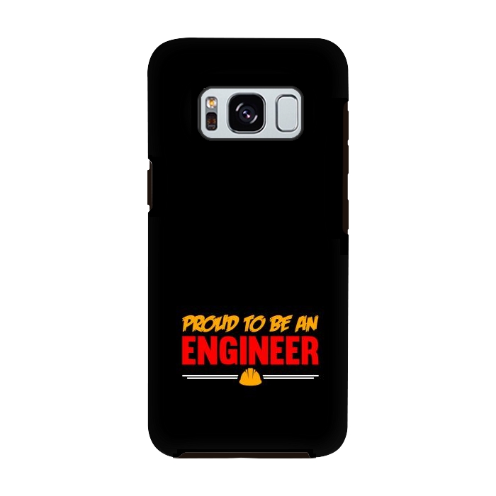 Galaxy S8 StrongFit proud to be an engineer by TMSarts