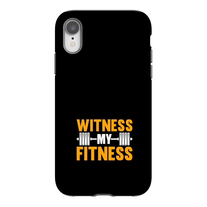 iPhone Xr StrongFit witness my fitness by TMSarts