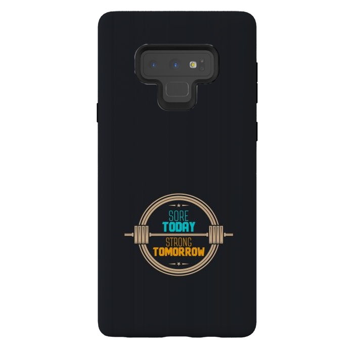 Galaxy Note 9 StrongFit sore today strong tomorrow by TMSarts